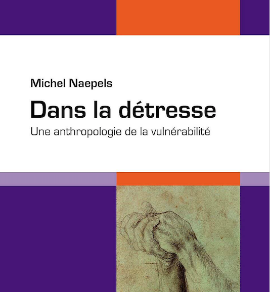 1/10/2019 – PRÉSENTATION DE LIVRE | Dans la détresse. Une anthropologie de la vulnérabilité