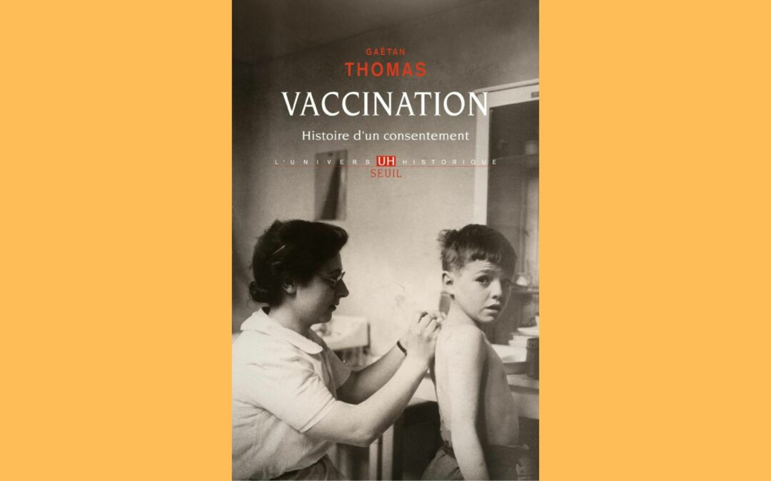 Vaccination. Histoire d’un consentement