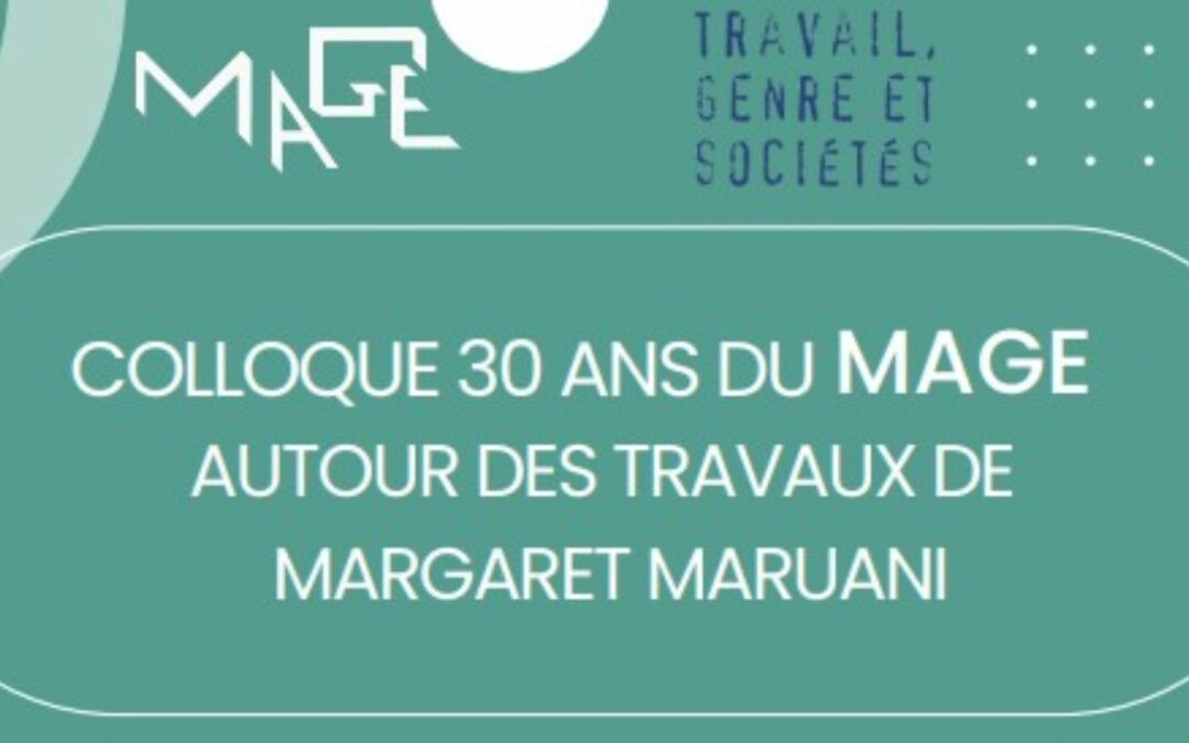 Colloque Les 30 ans du MAGE autour des travaux de Margaret Maruani
