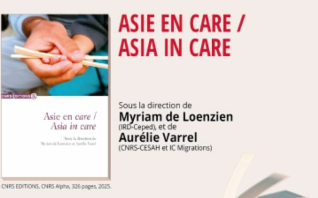 Myriam de Loenzien et Aurélie Varrel présentent leur ouvrage « Asie en care, Asia in care »
