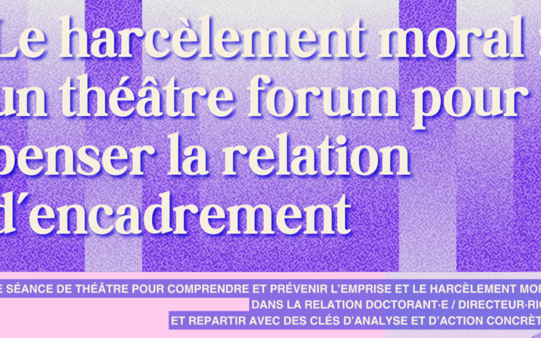 Le harcèlement moral : un théâtre forum pour penser la relation d’encadrement