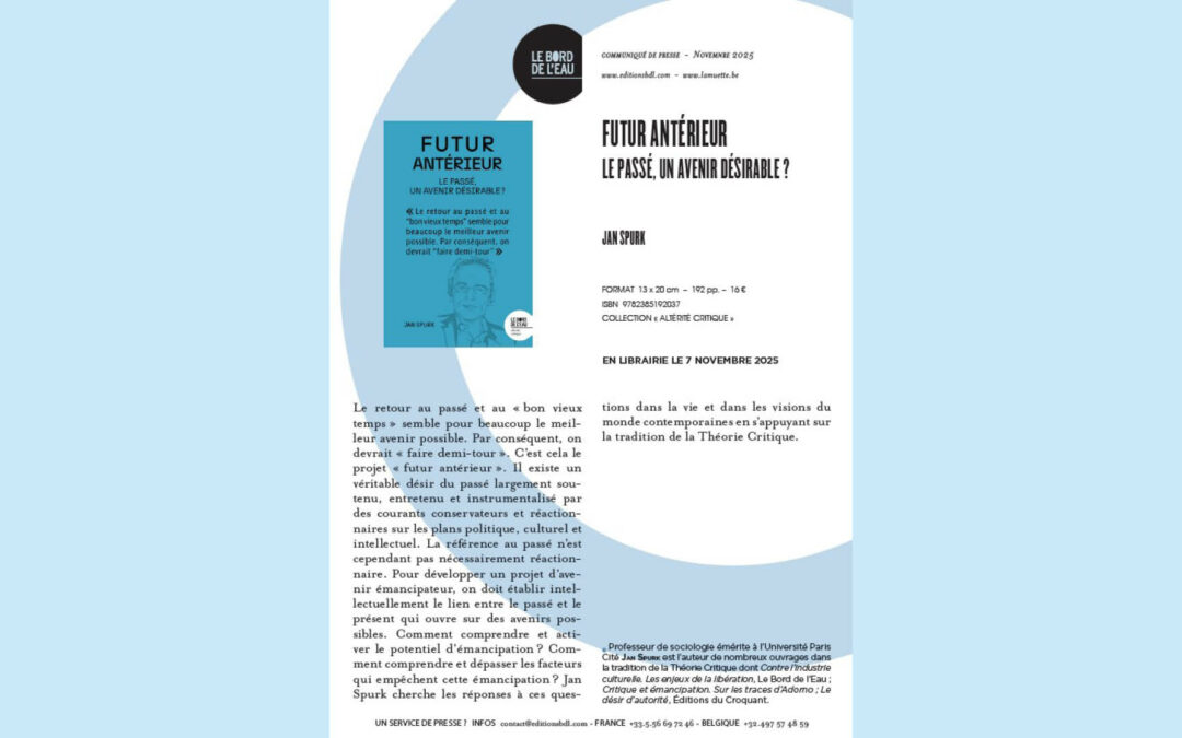 Futur antérieur. Le passé, un avenir désirable?