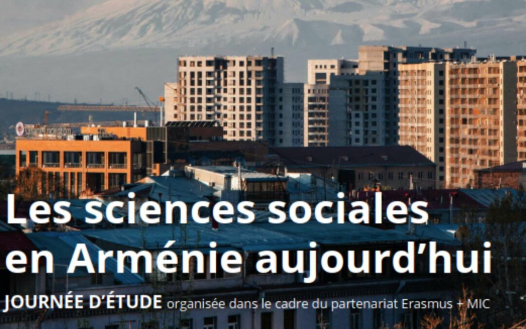 Journée d’étude « Les sciences sociales en Arménie aujourd’hui » – 18 mars 2026