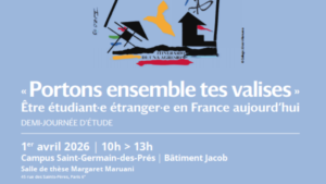 Demi-journée d’étude « Portons ensemble tes valises » : être étudiant·e étranger·e en France aujourd’hui @ UFR SHS - Salle Margaret Maruani (salle des thèses)
