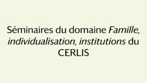 Benoît Céroux et Cécile Ensellem (CNAF) // Chloé Chassagnac @ UFR SHS - Salle Denise François-Geiger (J536)