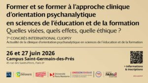 cliopsy2026 : Former et se former à l'approche clinique d'orientation psychanalytique en sciences de l'éducation et de la formation