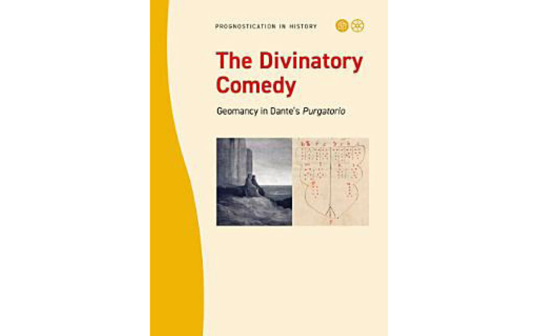 The Divinatory Comedy: Geomancy in Dante’s Purgatorio